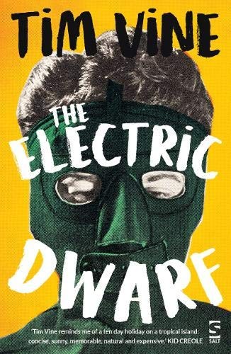 The Electric Dwarf (Salt Modern Fiction) by Tim Vine Paperback / softback BookFREE US DELIVERY | ISBN: 1784631728 | Quality Books