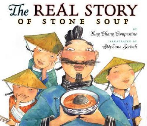 The Real Story of Stone Soup by Compestine, Ying Changby Compestine, Ying Chang | HC | Acceptable