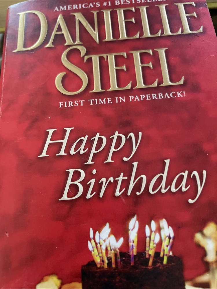 Happy Birthday : A Novel by Danielle Steel (2011, Trade Paperback)