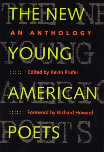 The New Young American Poets: An Anthology by Kevin Prufer: Used