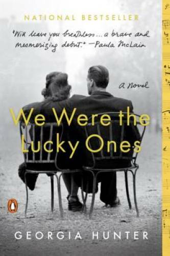 We Were the Lucky Ones: A Novel - Paperback By Hunter, Georgia - VERY GOOD