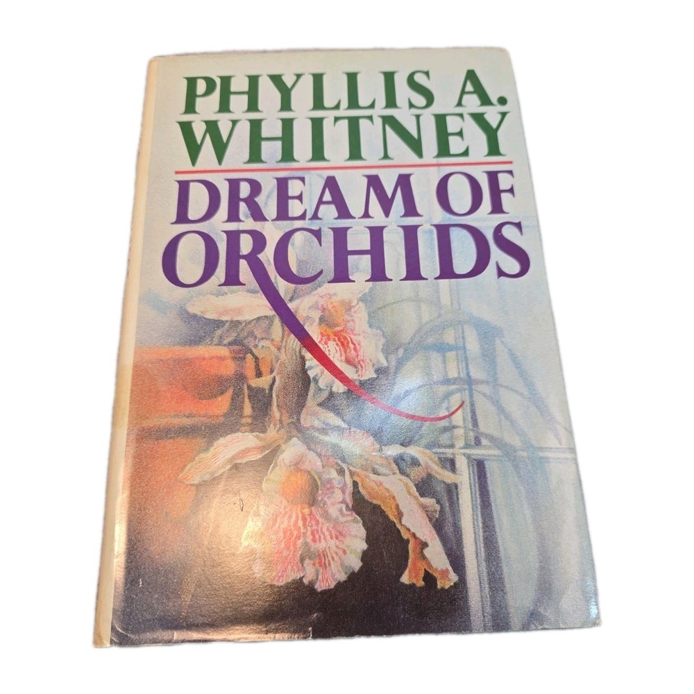 Dreams Of Orchids - Phyllis A. Whitney (1985 Book Club Edition) Hardcover