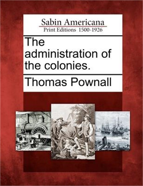 The Administration of the Colonies. (Paperback or Softback)