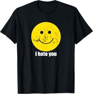 I Hate You Smiling Face T-Shirt