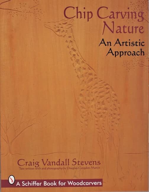 CHIP CARVING NATURE (Schiffer Book ..., VANDALL-STEVENS