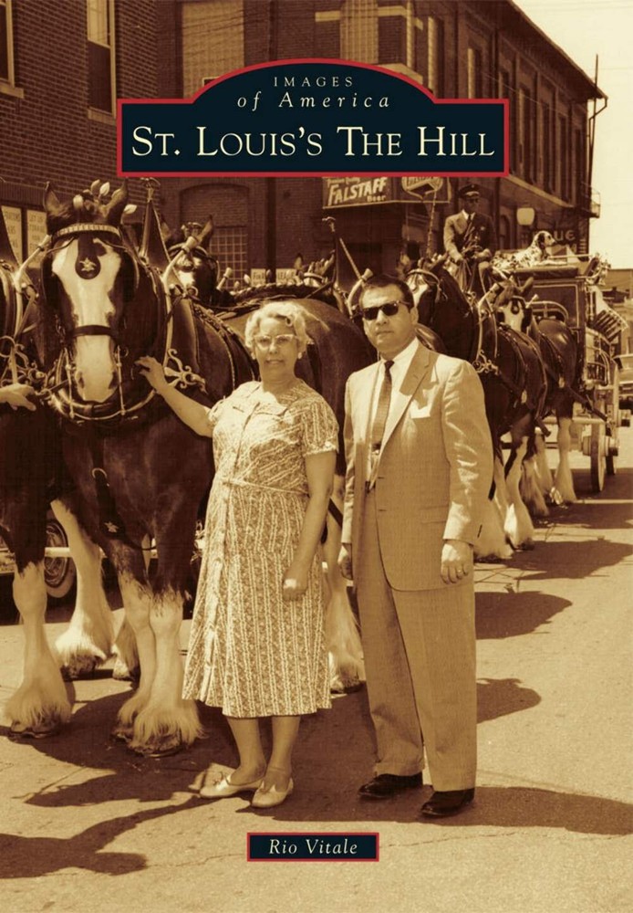 NEW Arcadia Publishing St. Louis's The Hill, MO 9781467112215 Images of America