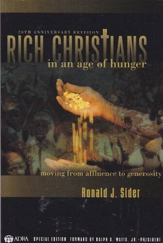Rich Christians: In an Age of Hunger: Moving from Affluence to Generosity - GOOD