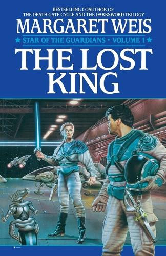 Margaret Weis Lost King (Paperback) Star of the Guardians