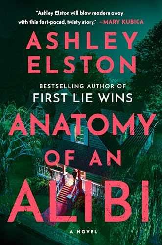 Anatomy of an Alibi: A Novel - Hardcover, by Elston Ashley - Very Good b