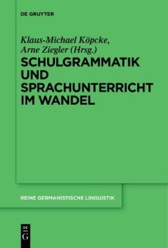 Schulgrammatik und Sprachunterricht im Wandel (Hardback)