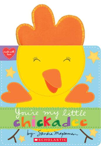 You're My Little Chickadee by Sandra Magsamen: Used