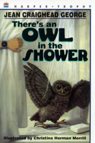 There's an Owl in the Shower by George, Jean Craighead, Acceptable Book