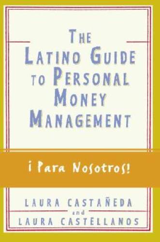 The Latino Guide to Personal Money Management - Paperback - GOOD