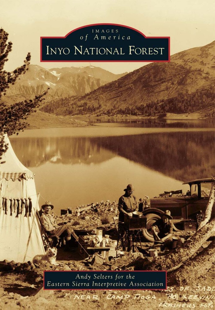 NEW Arcadia Publishing Inyo National Forest, CA 9780738593050 Images of America