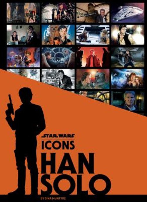 Star Wars Icons: Han Solo Hardcover Gina McIntyreFree US Delivery | ISBN:1683834968