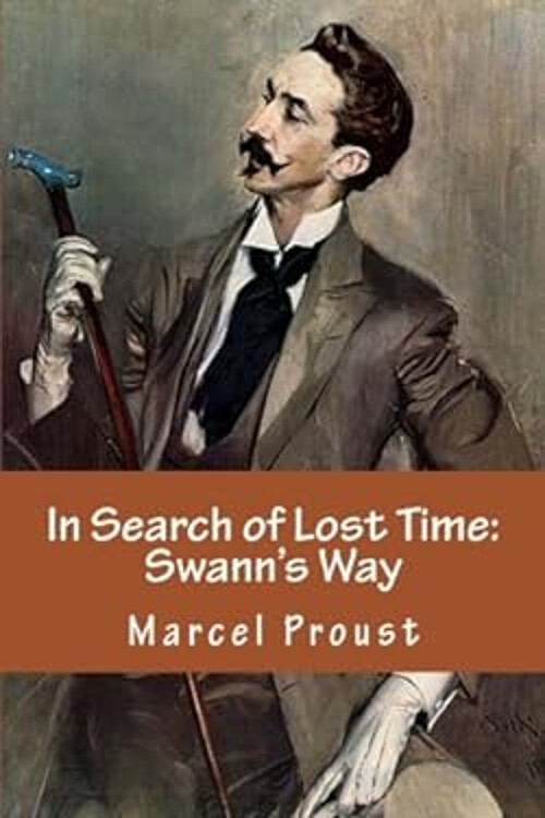 Marcel Proust Swann's Way In Search of Lost Time 2017 Paperback