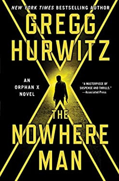 The Nowhere Man : An Orphan X Novel Hardcover Gregg Hurwitz
