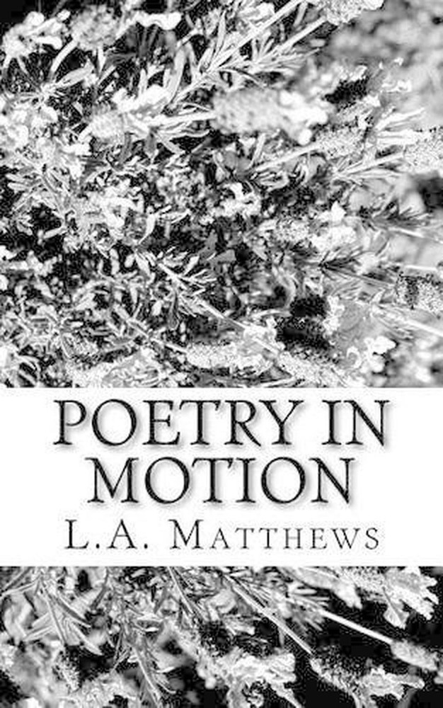 Poetry In Motion by L.A. Matthews (English) Paperback Book