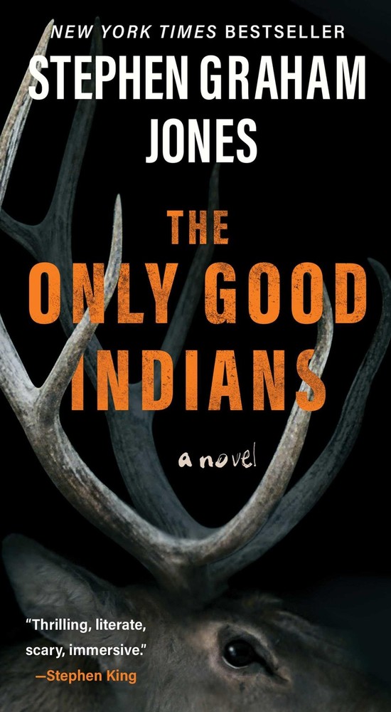 The Only Good Indians by Jones