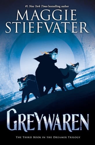 Greywaren (the Dreamer Trilogy #3): Volume 3 by Maggie Stiefvater: Used