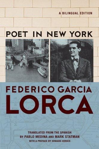 Poet in New York: A Bilingual Edition - Lorca, Frederico García