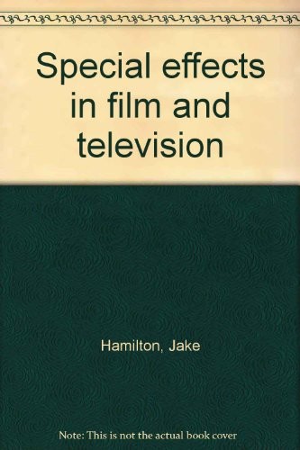 Special effects in film and television, Hamilton , Jake