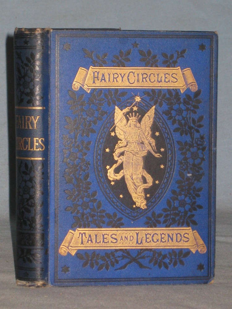 1877 Book Fairy Circles Tales & Legends Of Giants Dwarfs Fairies By Villamaria