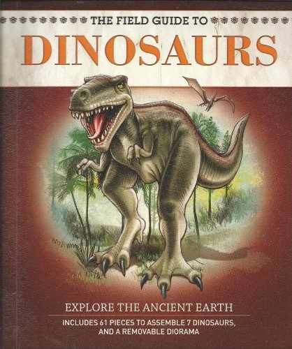 The Field Guide to Dinosaurs (Field - Hardcover, by Honovich Nancy - Acceptable