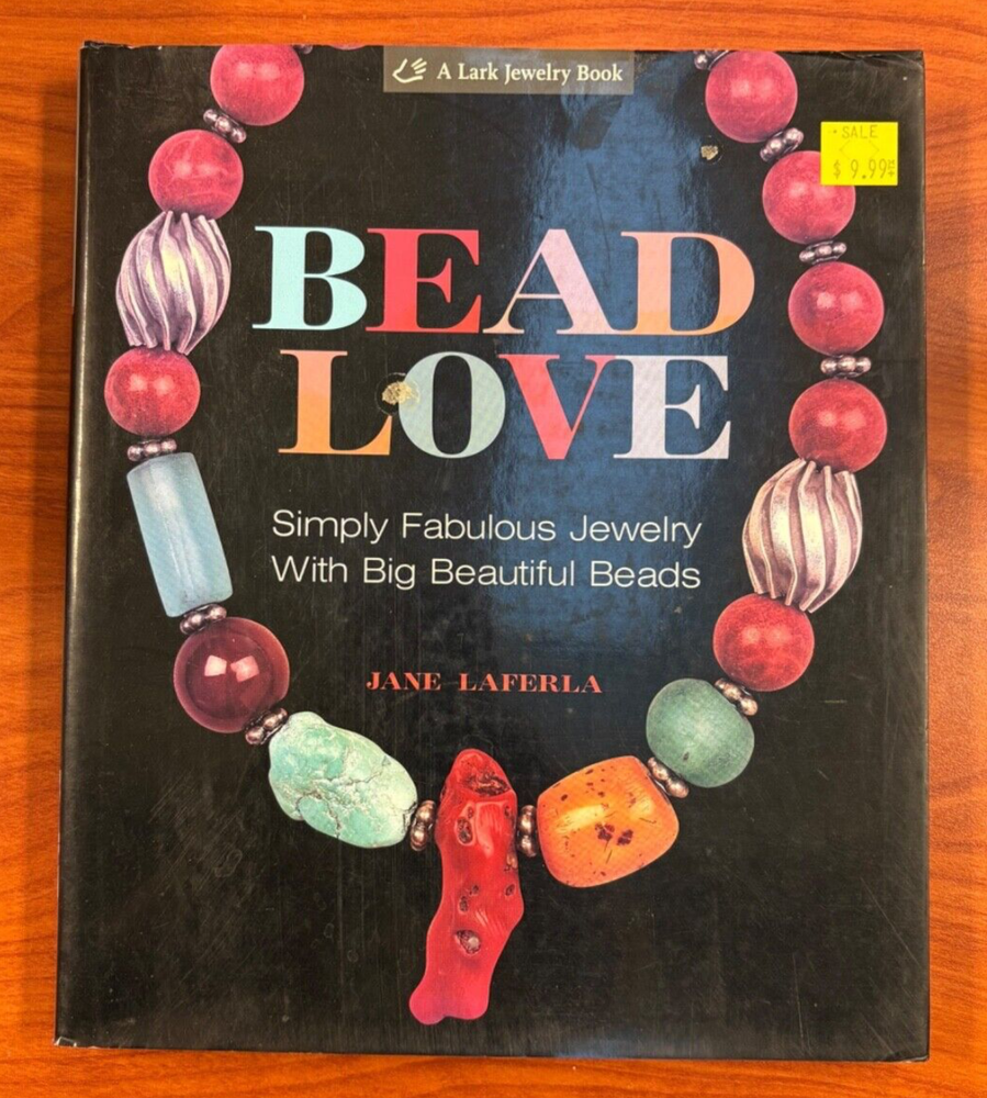 Beaded Love Simply Fabulous Jewelry by Jane Laferla 2006 with Big Beautiful Beads