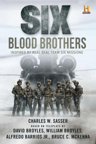 Charles W. Sasser Six: Blood Brothers (Paperback) History Channel Series: SIXAnother great item from Rarewaves USA | Free delivery!