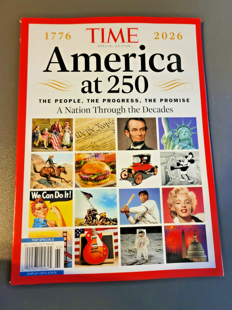 America at 250 Magazine - TIME Special Edition - 1776-2026 - Through The Decades