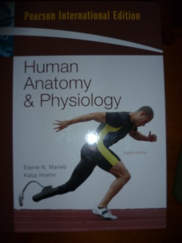 Human Anatomy and Physiology (Eighth Edition) By Elaine N. Marie