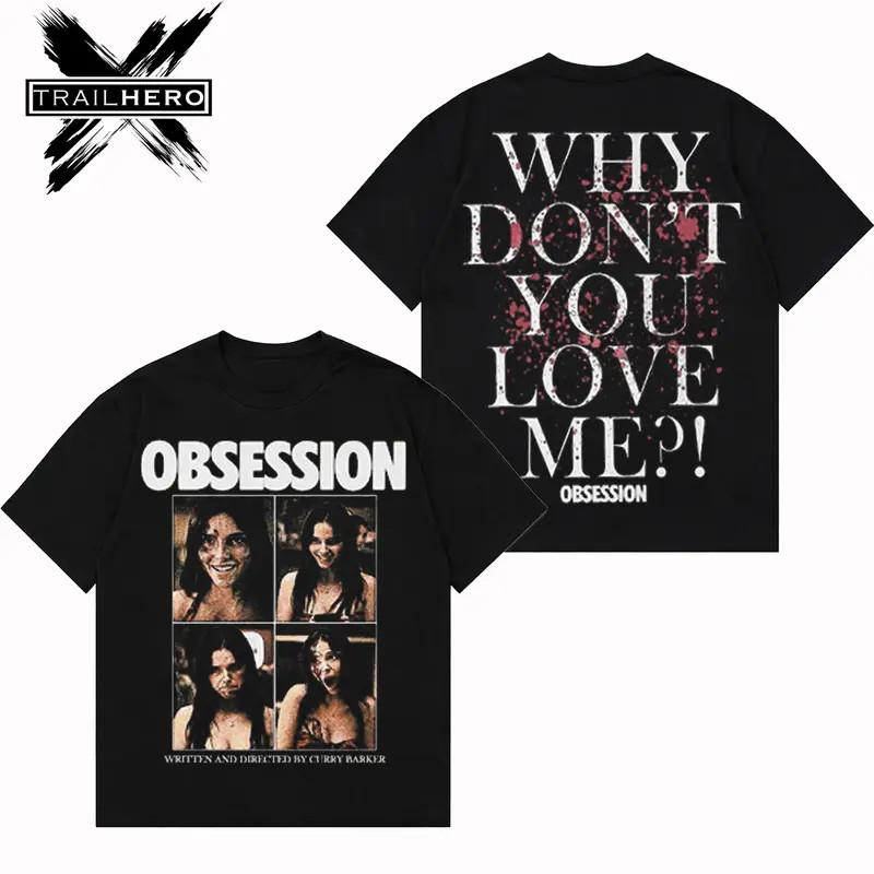 OBSESSION Why Don't You Love Me 2026 Horror Movie Premium T-Shirt FAST SHIP