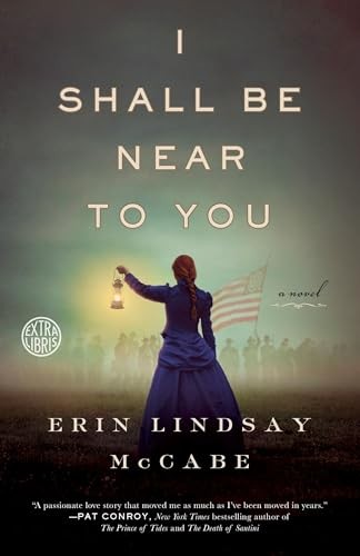 I Shall Be Near to You: A Novel by McCabe