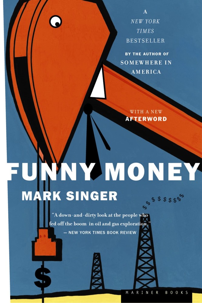 Funny Money: A True Chronicle of Penn Square Bank's Spectacular Failure in the,