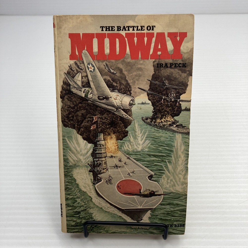 The Battle of Midway Ira Peck 1976 PB WWII Naval History Japan U. S. Naval Base
