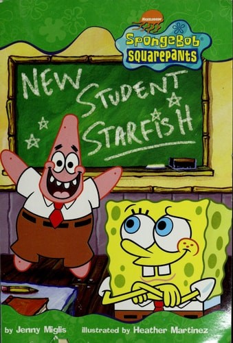 Spongebob Squarepants: New Student Starfish by Jenny Miglis, Good Book
