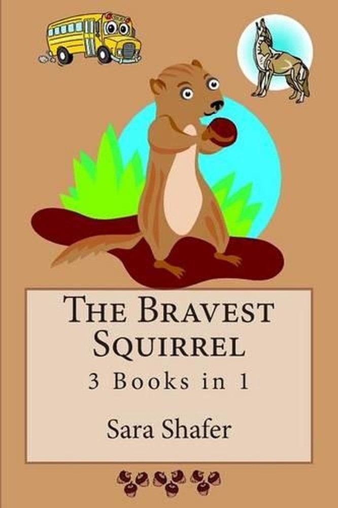 The Bravest Squirrel 3 Books in 1 by Sara Shafer (English) Paperback Book