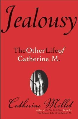 Jealousy: The Other Life of Catherine M. by Catherine Milletby Catherine Millet | HC | VeryGood