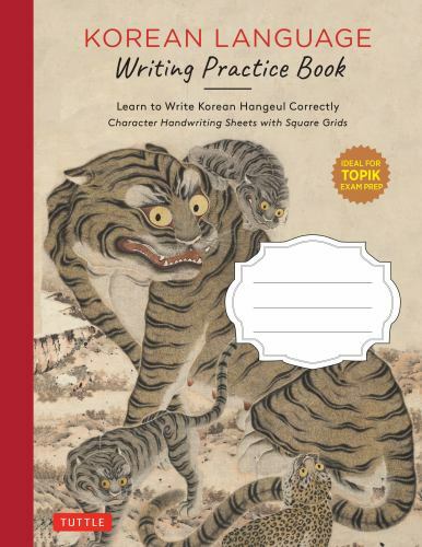 Korean Language Writing Practice Book: Learn to Write Korean Hangul Correctly [C