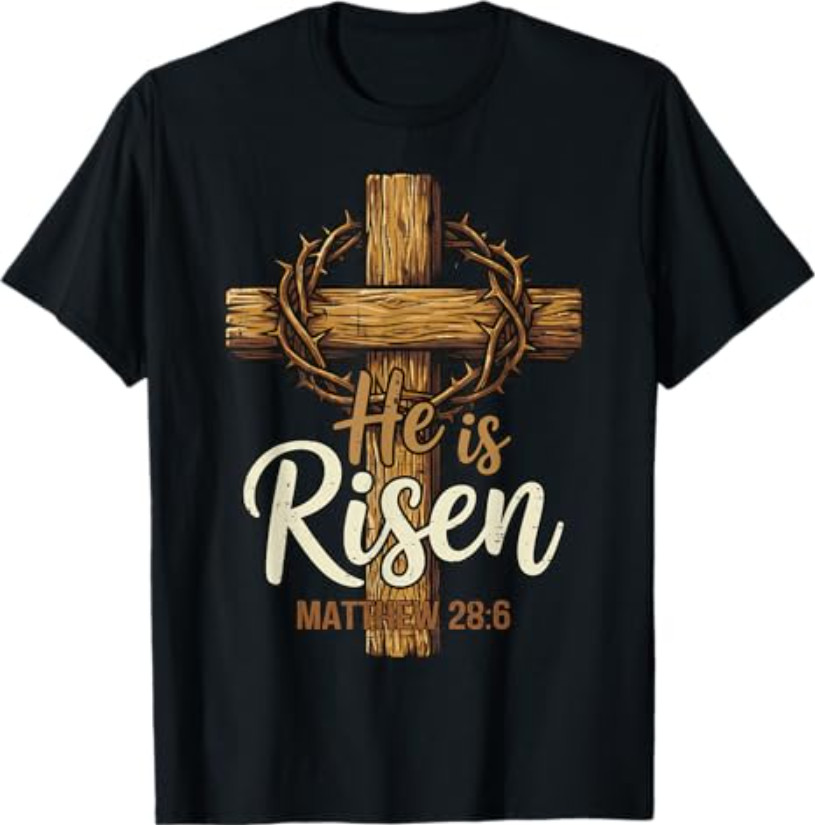 Easter Cross He is Risen Jesus Christian Men Women T-Shirt