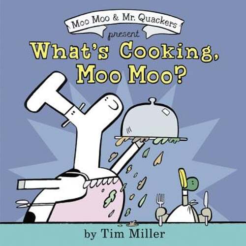 What's Cooking, Moo Moo? by Tim Miller: Used