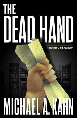 The Dead Hand (Attorney Rachel Gold - Paperback, by Kahn Michael A. - Very Good