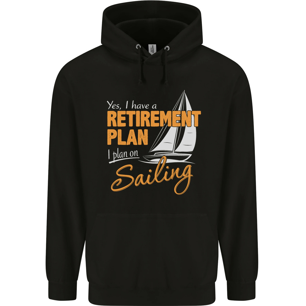Retirement Plan Sailing Sailor Boat Funny Mens 80% Cotton Hoodie
