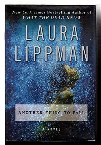 Another Thing to Fall: A Novel (Tess - Hardcover, by Lippman Laura - Very Good g