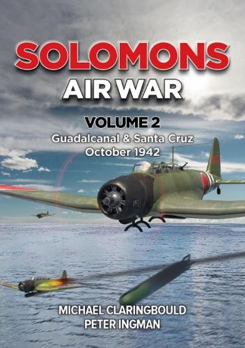 Michael Claringbould Peter Ingman Solomons Air War Volume 2 (Paperback)Another great item from Rarewaves USA | Free delivery!