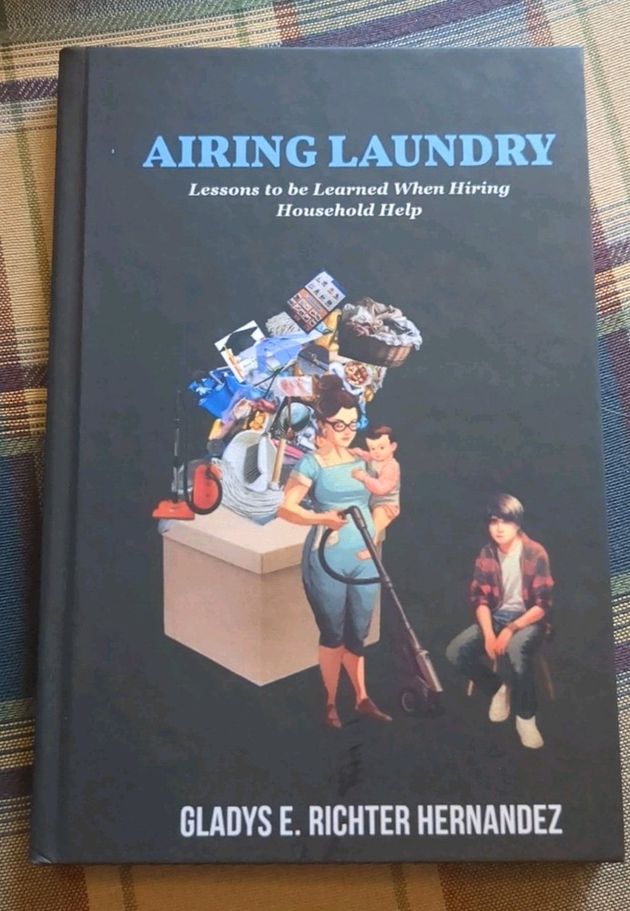 Airing Laundry: Lessons to Be Learned When Hiring Household Help (2023...