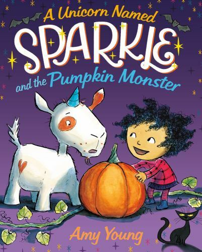 Unicorn Named Sparkle and the Pumpkin Monster, School And Library by Young, A...