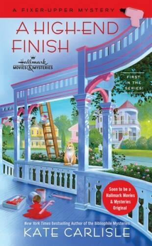 A High-End Finish: A Fixer-Upper Mystery - Mass Market Paperback - ACCEPTABLE