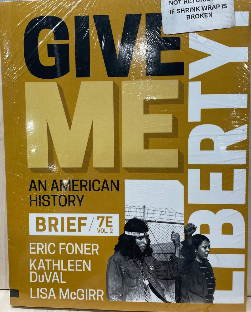 Give Me Liberty! An American History from 1865 7E Vol. 2 by Eric Foner 2023 PB